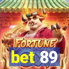 bet 89